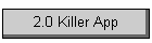 2.0 Killer App