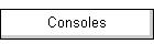 Consoles