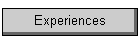 Experiences