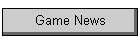 Game News