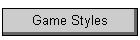 Game Styles