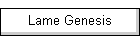 Lame Genesis