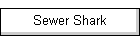 Sewer Shark