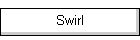 Swirl